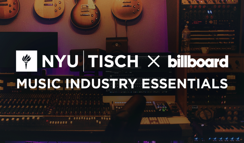 Music Industry Essentials, powered by Yellowbrick, features experts from NYU Tisch and Billboard.